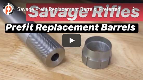 savage prefit barrel replacement